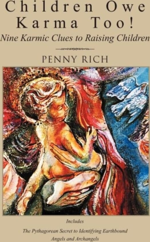 Children Owe Karma Too! av Penny Rich (Hardcover)