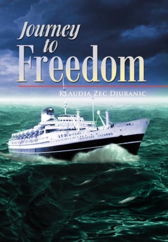 Journey to Freedom av Klaudia Zec Djuranic (Hardcover)
