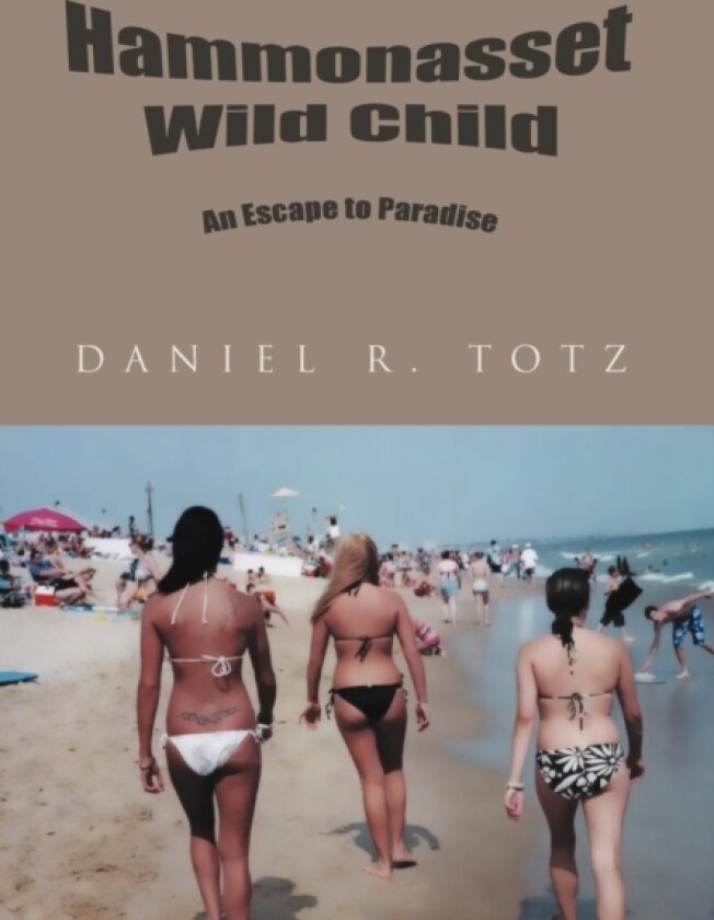 Hammonasset Wild Child av Daniel R Totz (Hardcover)