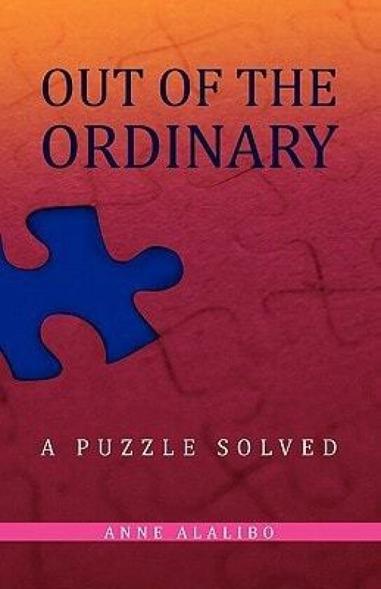 Out of the Ordinary av Anne Alalibo (Paperback)
