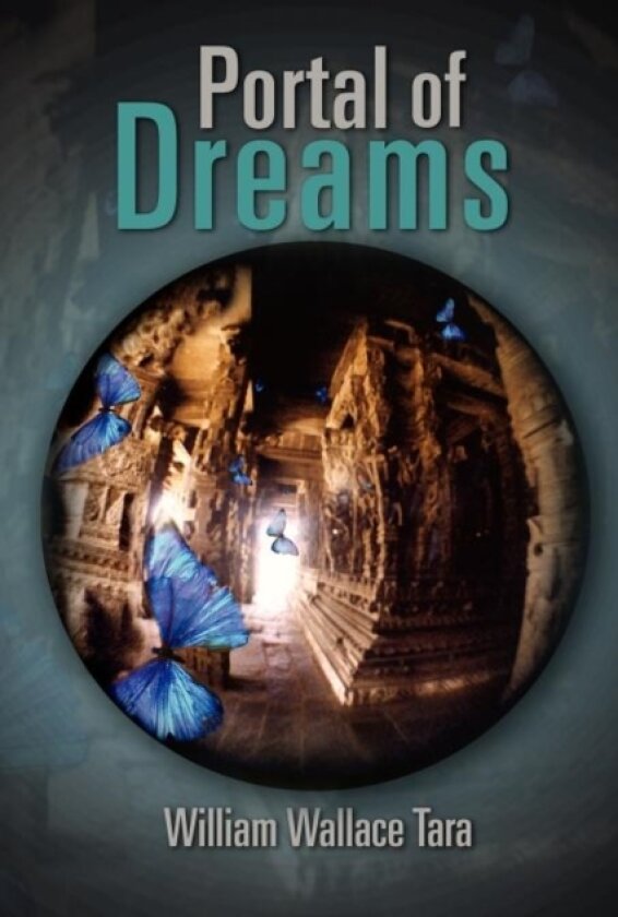 Portal of Dreams av William Wallace Tara (Paperback)