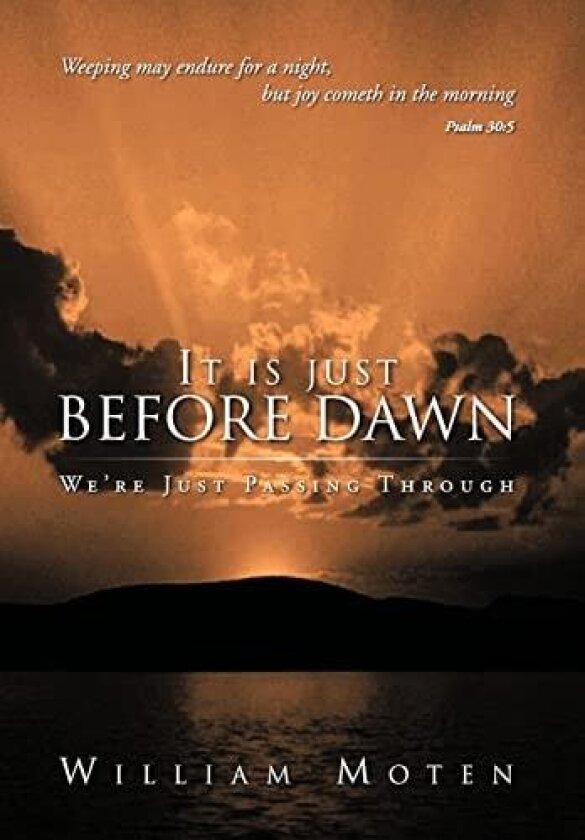 It Is Just Before Dawn av William Moten (Hardcover)