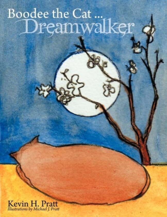 Boodee the Cat ... Dreamwalker av Kevin H. Pratt (Paperback)