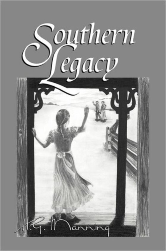 Southern Legacy av H G Manning (Paperback)