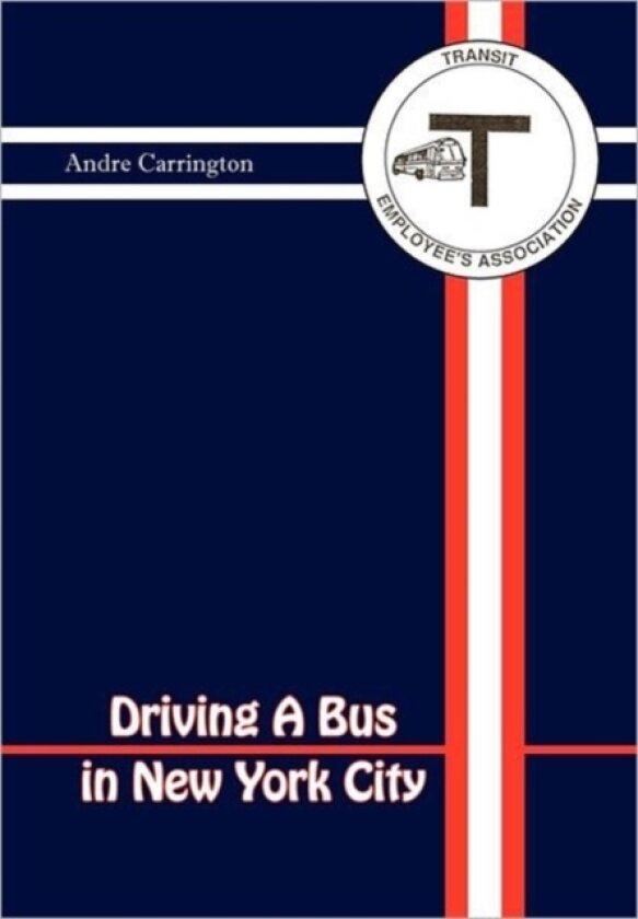 Driving a Bus in New York City av Andre Carrington (Paperback)