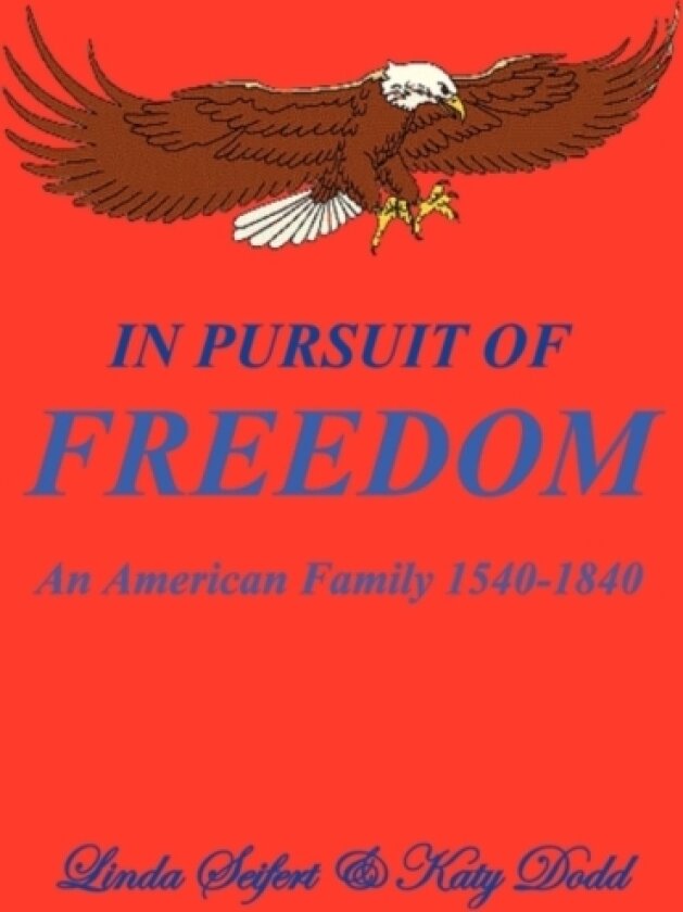 In Pursuit of Freedom av Linda Dr Seifert, Dr Linda Seifert and Katy Dodd (Hardcover)