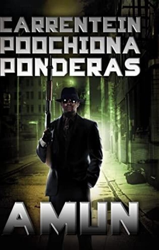 Carrentein Poochiona Ponderas av Amun (Hardcover)