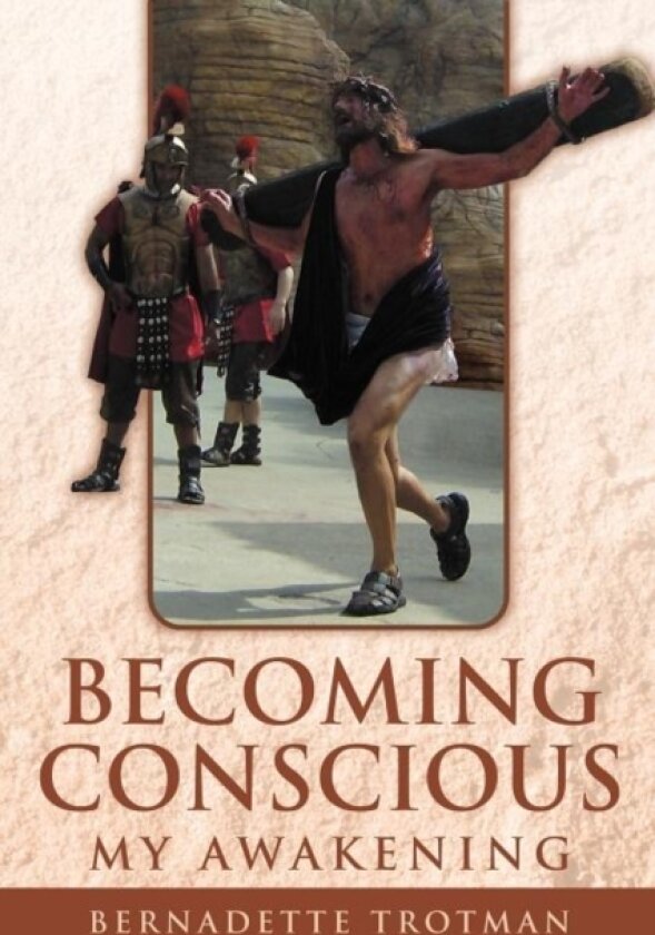 Becoming Conscious - My Awakening av Bernadette Trotman (Paperback)
