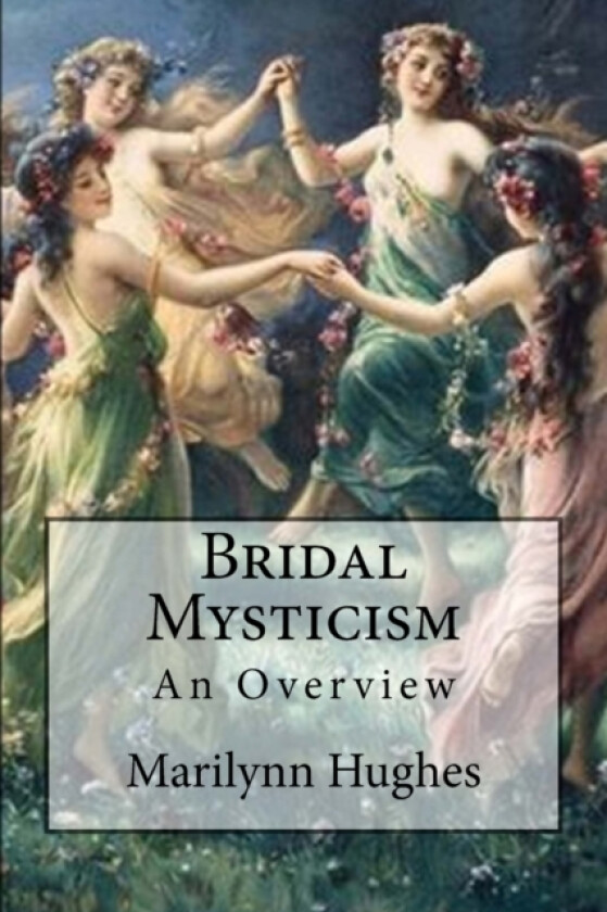 Bridal Mysticism av Marilynn Hughes (Paperback)