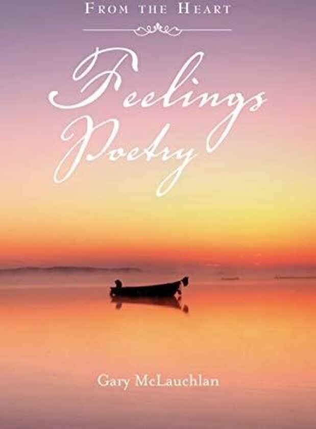 Feelings Poetry av Gary McLauchlan (Paperback)