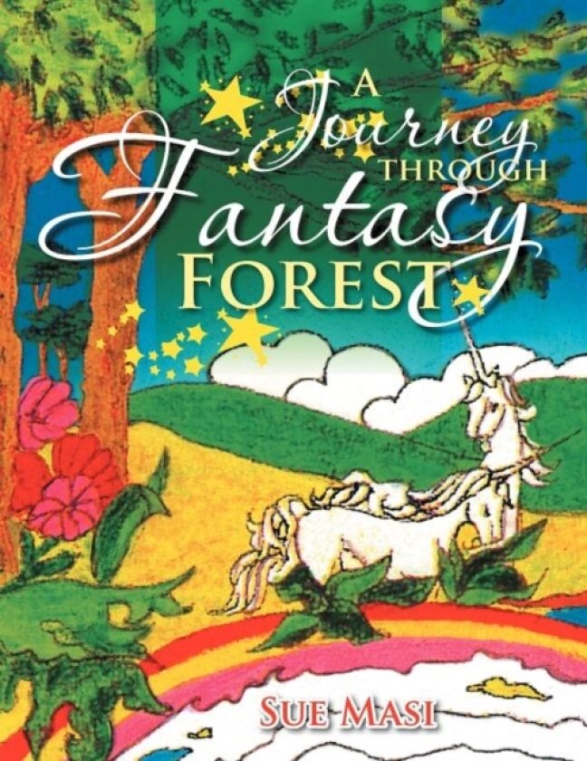 A Journey Through Fantasy Forest av Sue Masi (Paperback)