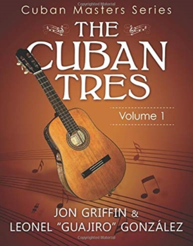 Cuban Masters Series - The Cuban Tres av Leonel Gonzalez, Jon A Jr Griffin (Paperback)