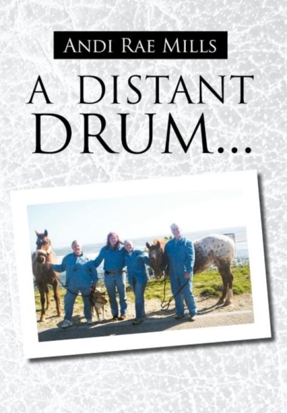 A Distant Drum... av Andi Rae Mills (Hardcover)