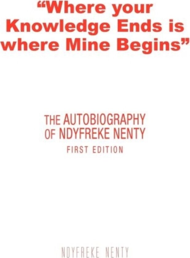 "Where Your Knowledge Ends is Where Mine Begins" av Ndyfreke Nenty (Paperback)