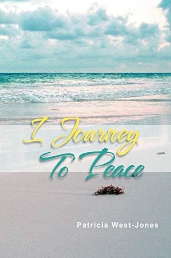 I Journey To Peace av Patricia West-Jones (Paperback)