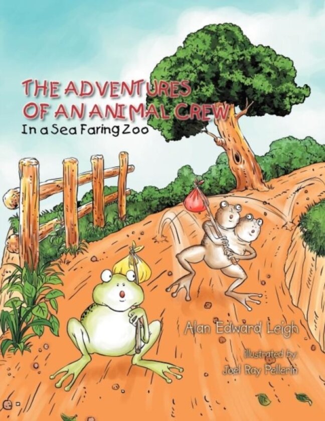 The Adventures Of An Animal Crew av Alan Edward Leigh (Paperback)