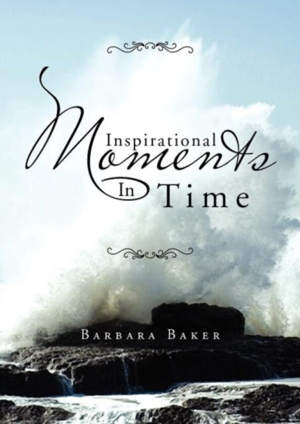Inspirational Moments in Time av Barbara Baker (Paperback)