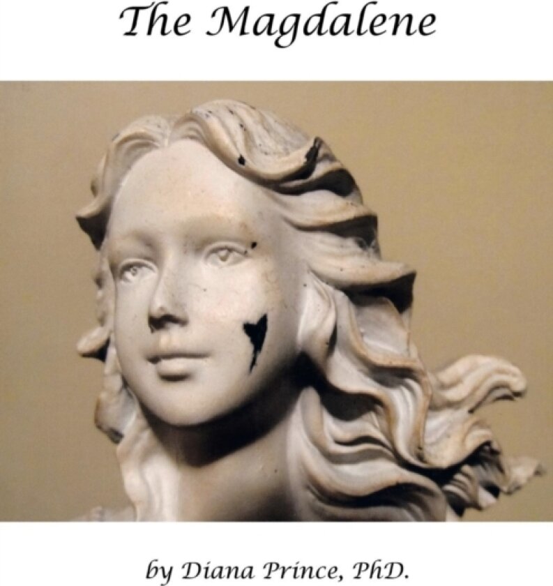 The Magdalene av Diana Prince PhD. (Paperback)