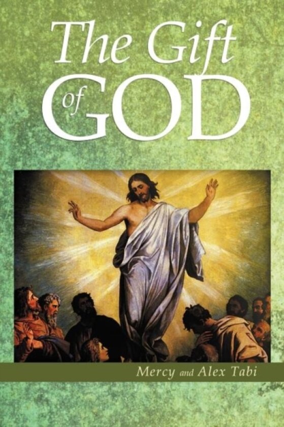 The Gift of God av Sisters of Our Lady of Mercy, Alex Tabi (Paperback)