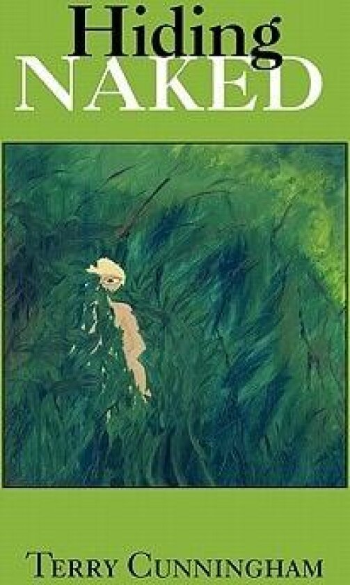 Hiding Naked av Terry Cunningham (Paperback)