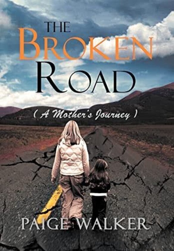 The Broken Road av Paige Walker (Hardcover)