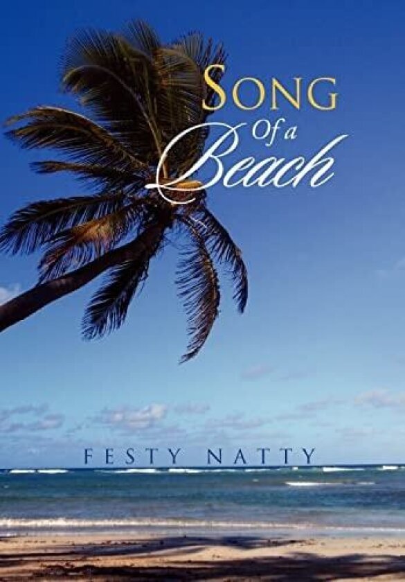 Song Of A Beach av Festy Natty (Hardcover)
