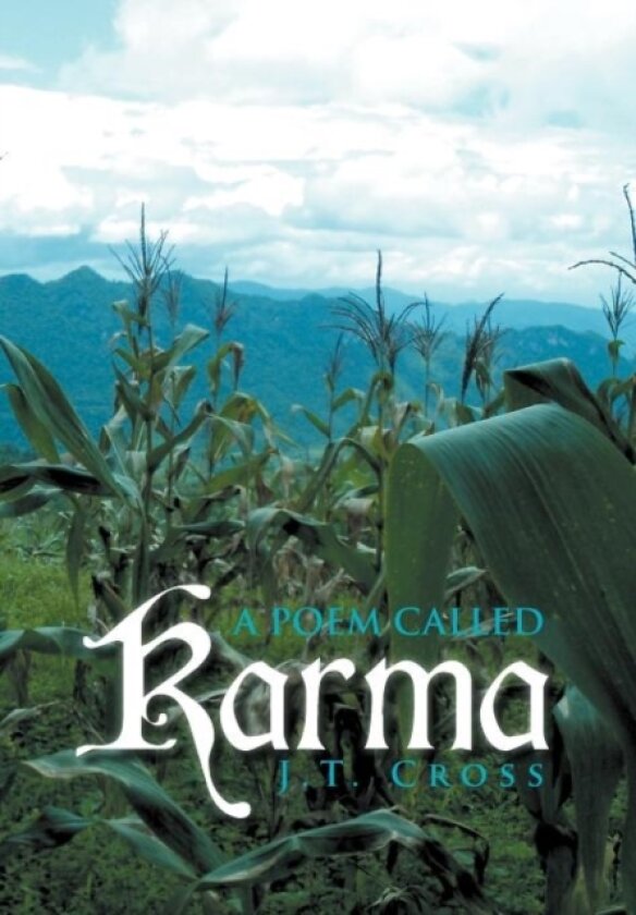 A Poem Called Karma av J T Cross (Hardcover)