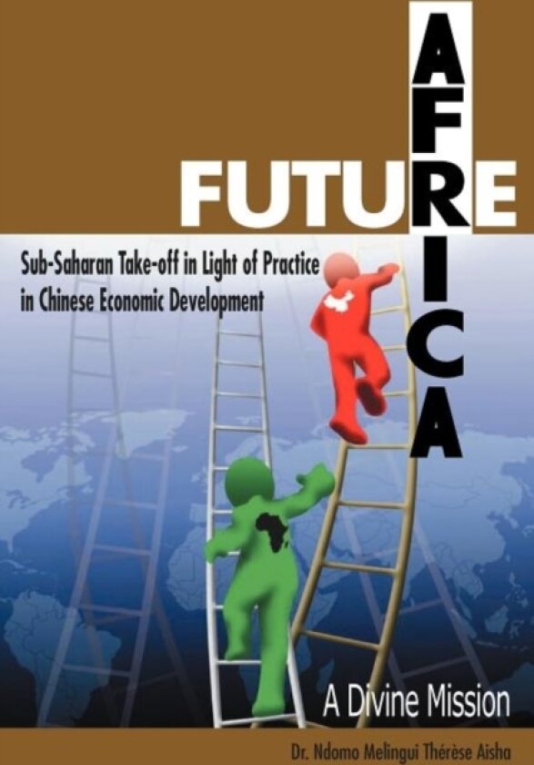 FUTURE AFRICA Takeoff av Dr.Ndomo Melingui Therese Aisha (Paperback)
