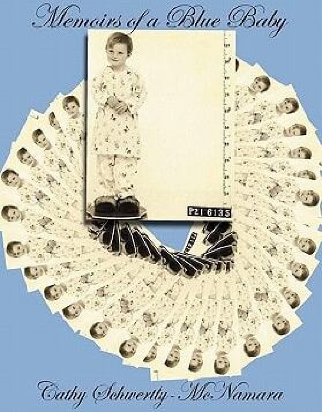 Memoirs of a Blue Baby av Cathy Schwertly-McNamara (Hardcover)