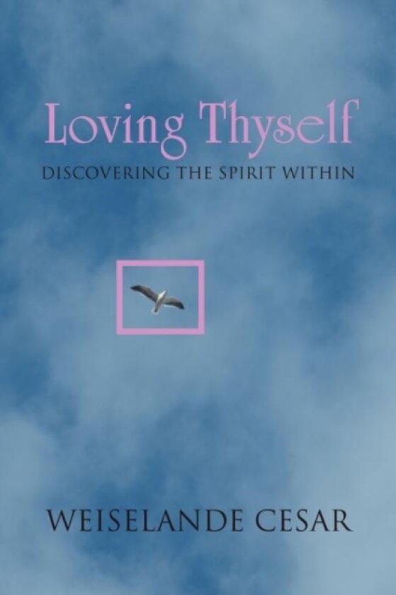 Loving Thyself av Weiselande Cesar (Paperback)