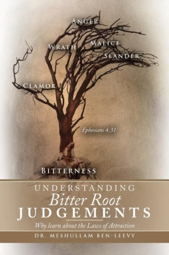 Understanding Bitter Root Judgements av Meshullam Dr Ben-Leevy (Paperback)