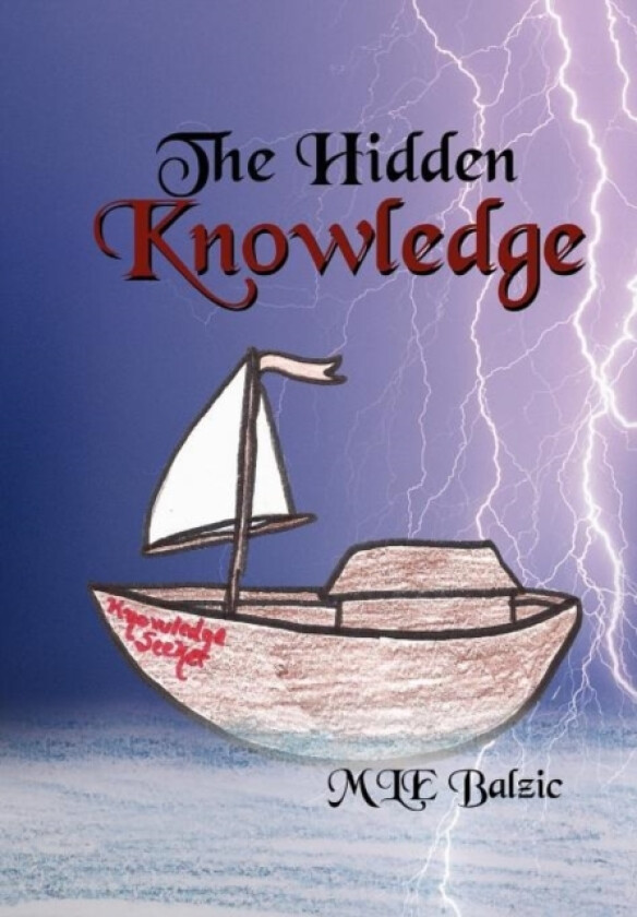 The Hidden Knowledge av Mle Balzic (Hardcover)