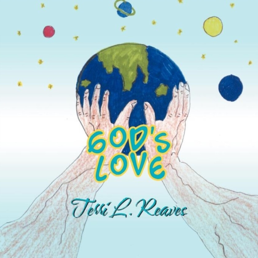 God's Love av Terri L Reaves (Paperback)