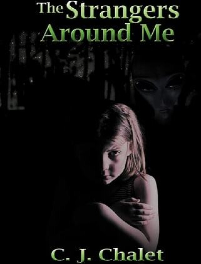 The Strangers Around Me av Cj Chalet (Hardcover)