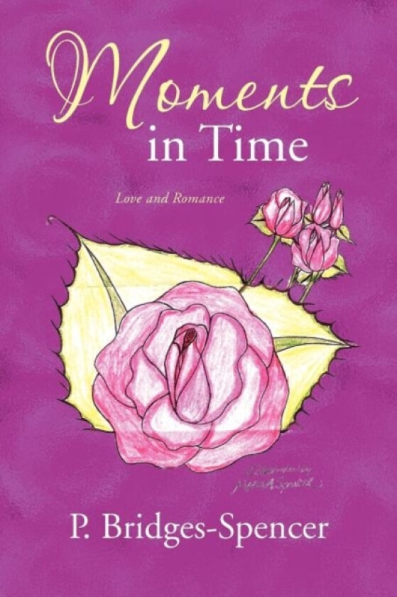 Moments in Time av P Bridges-Spencer (Paperback)