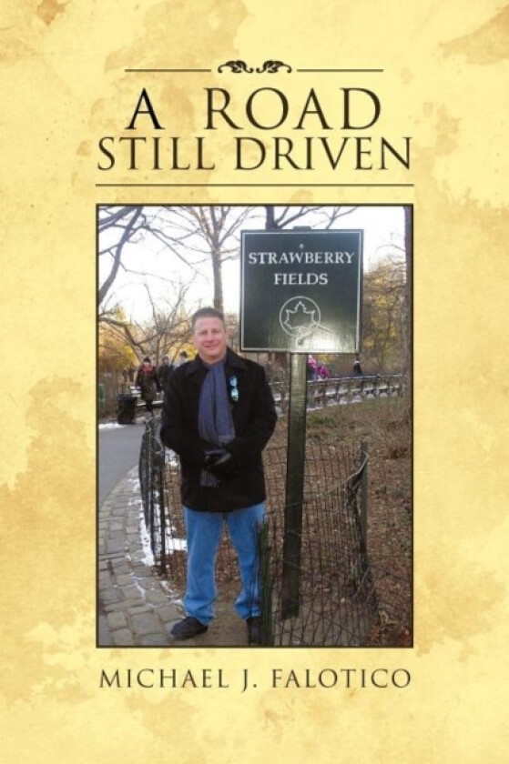 A Road Still Driven av Michael J Falotico (Paperback)