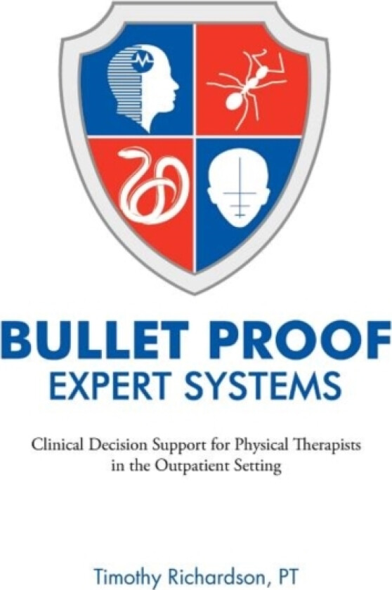 Bulletproof Expert Systems av Timothy Richardson PT (Paperback)