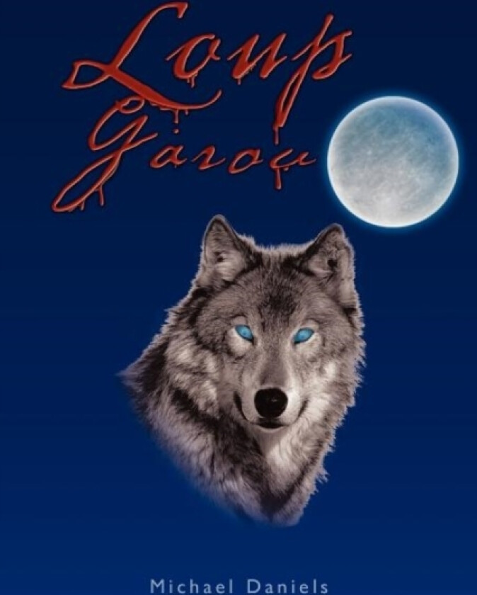 Loup Garou av Michael Daniels (Paperback)