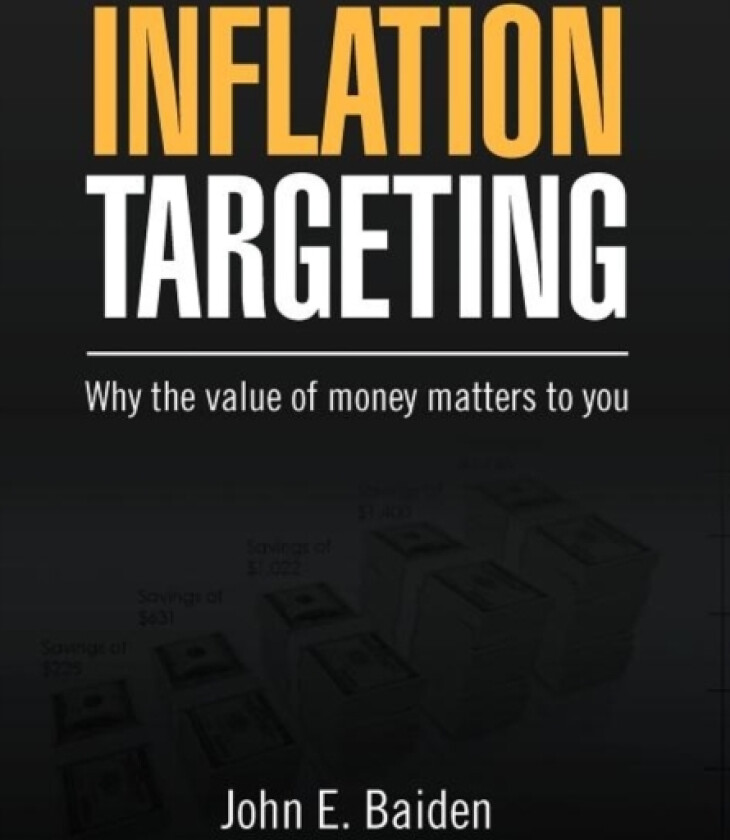 Inflation Targeting av John E Baiden (Hardcover)