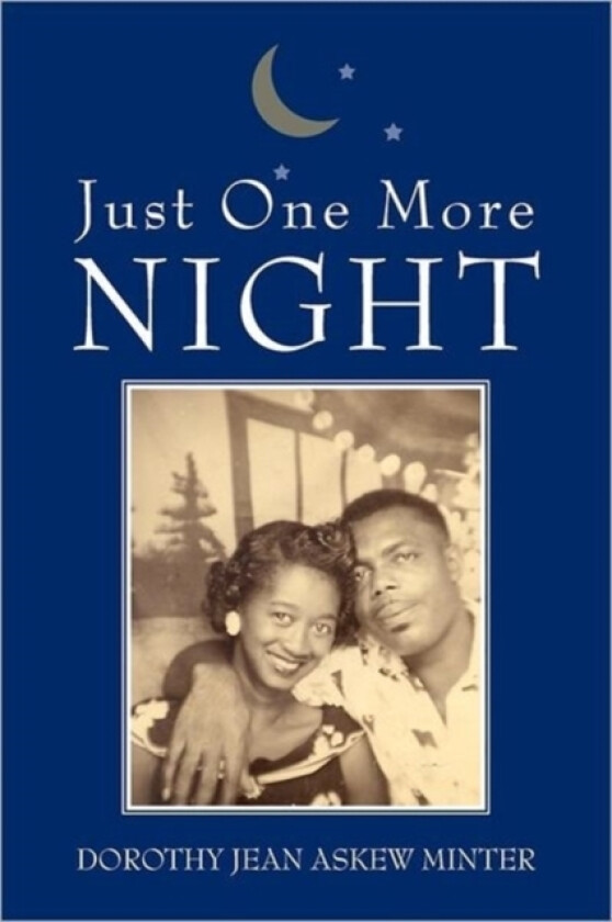 Just One More Night av Dorothy Jean Askew Minter (Paperback)