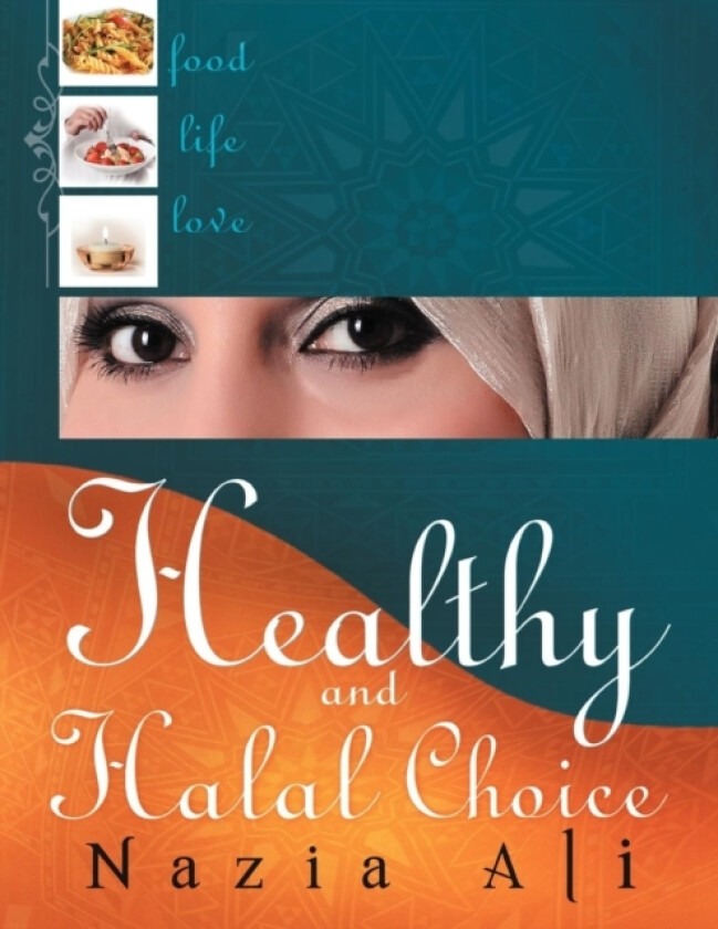 Healthy and Halal Choice av Nazia Ali (Paperback)
