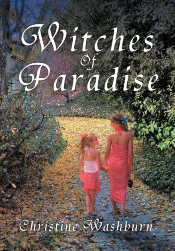 Witches of Paradise av Christine Washburn (Hardcover)