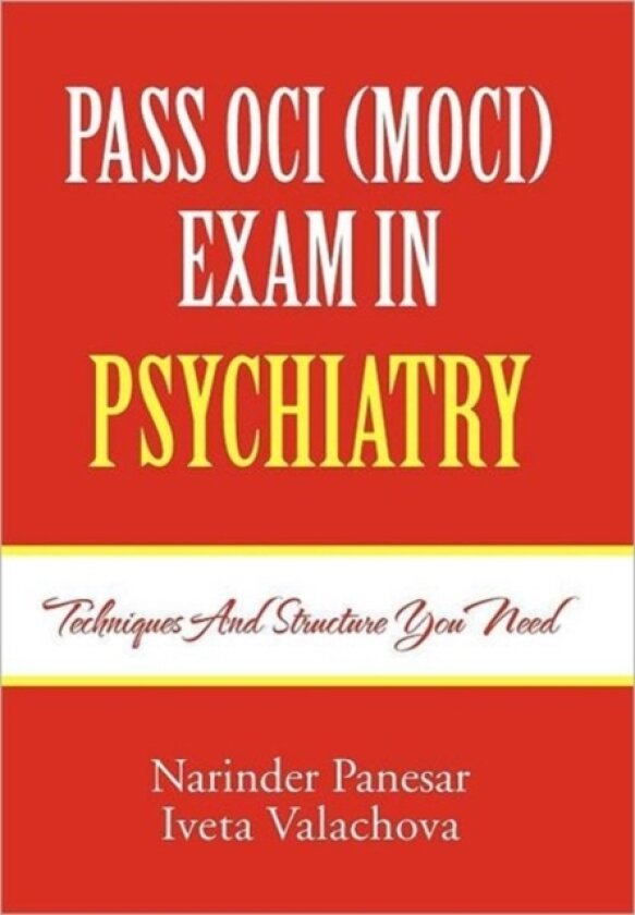 Pass Oci (Moci) Exam in Psychiatry av Narinder Panesar (Hardcover)