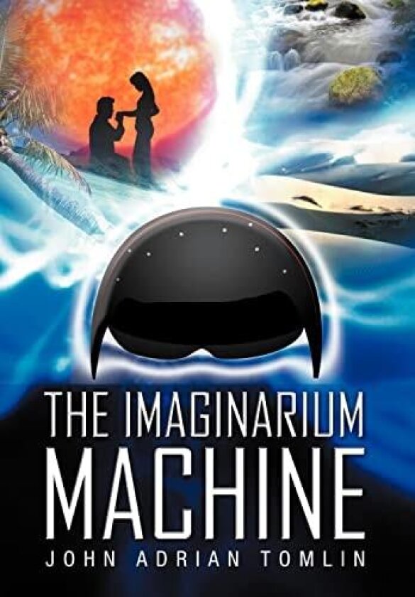 The Imaginarium Machine av John Adrian Tomlin (Hardcover)