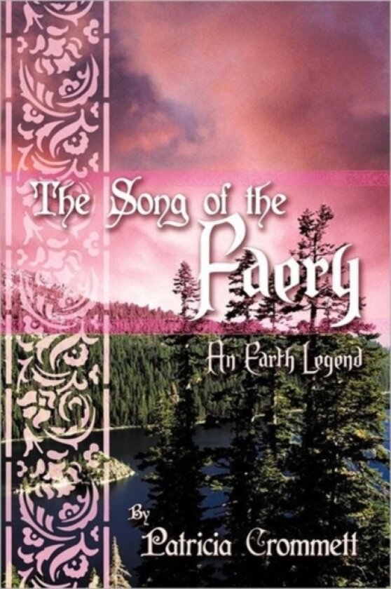 The Song of the Faery av Patricia Crommett (Paperback)