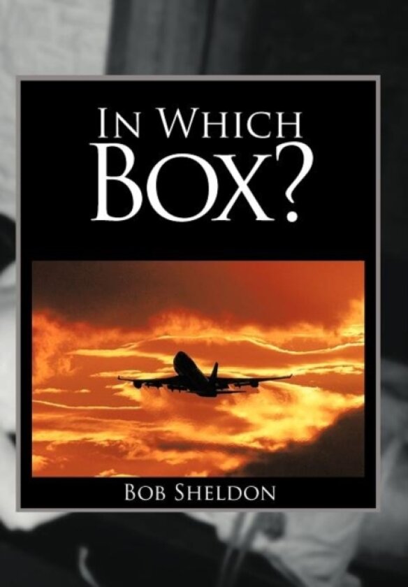 In Which Box? av Bob Sheldon (Hardcover)