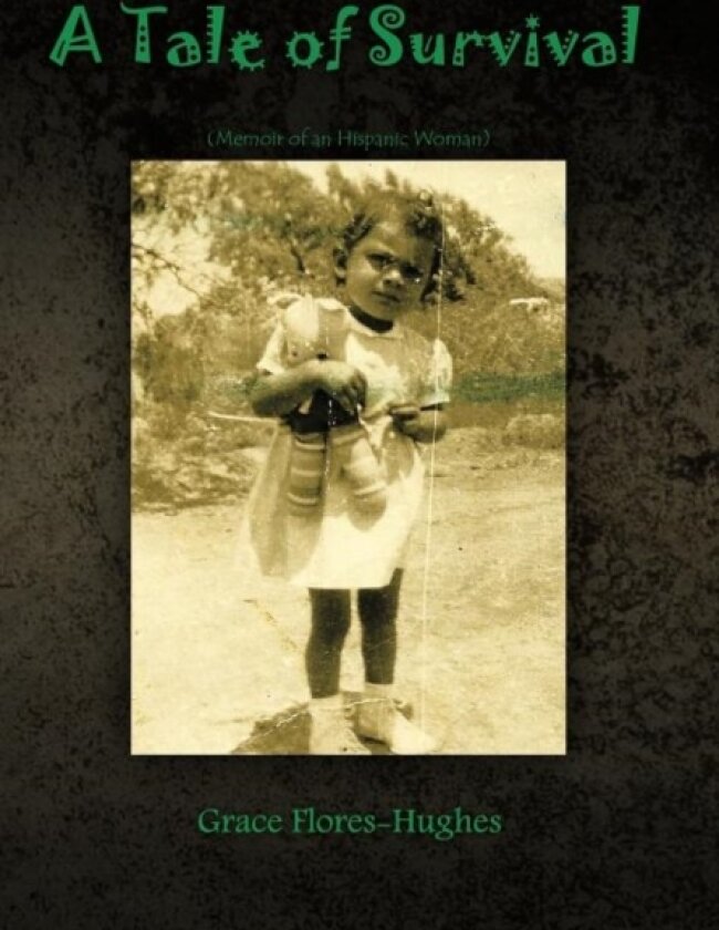 A Tale of Survival av Grace Flores-Hughes (Hardcover)