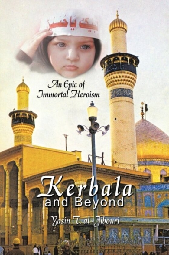 Kerbala and Beyond av Yasin T. al-Jibouri (Paperback)