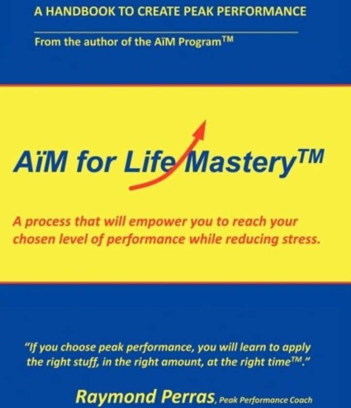 AiM for Life Masterya av Raymond Perras (Hardcover)