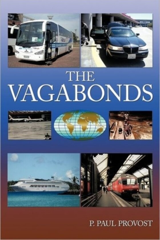 The Vagabonds av P.Paul Provost (Paperback)